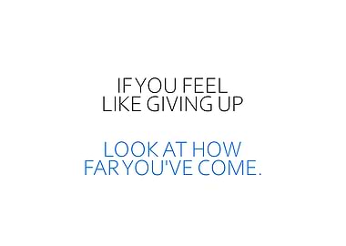 If You Feel Like Giving Up
