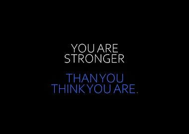 Stronger Than You Think