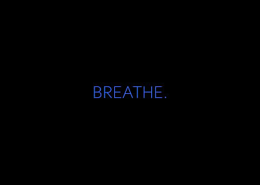 Breathe