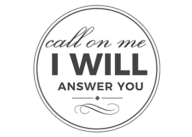 call on me i will answer