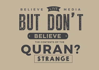 dont believe the quran