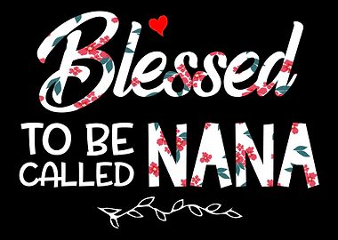 Blessed to be a Nana women