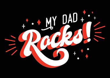 My Dad Rocks