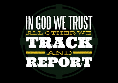 Trust in God all others