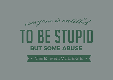 Everyone is entitled