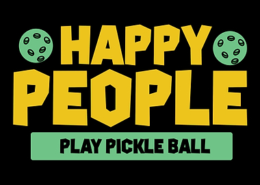 Happy People Play Pickleba