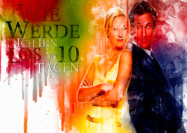 How to lose a guy in 10 da