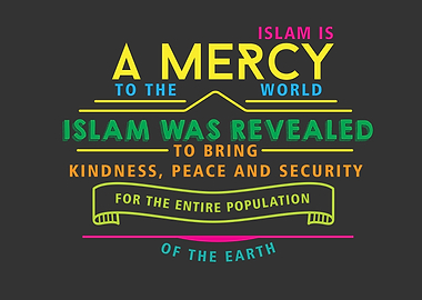 Islam is a mercy