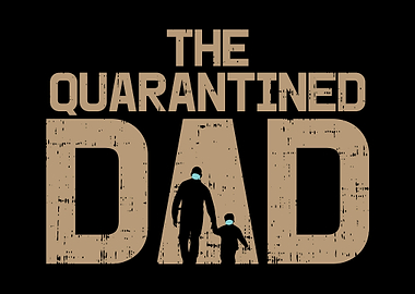 The Quarantined Dad