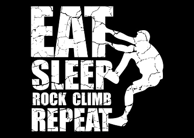 Eat Sleep Rock Climb Repea
