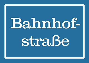 Bahnhofstrasse Schild