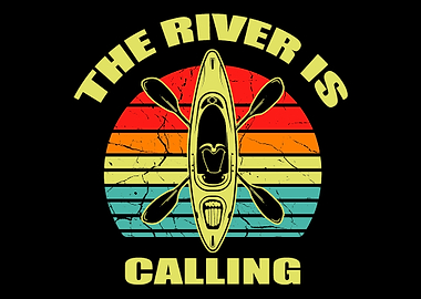 The River Is Calling Canoe