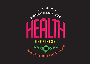money cant buy health
