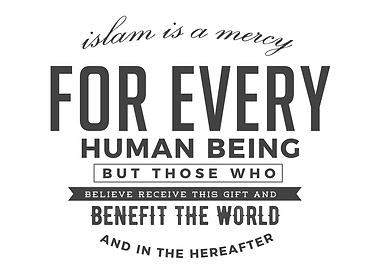 Islam is a mercy for every