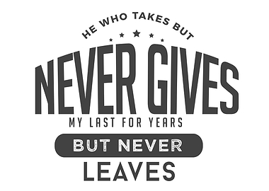 never gives my last