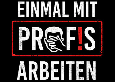 Einmal mit Profis arbeiten