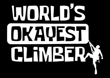 Okayest Climber In The Wor