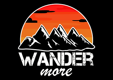 Wander More Wanderer Walke