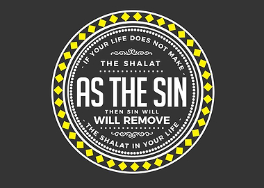 make the shalat as the sin