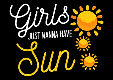 Girls just wanna have sun
