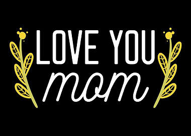 Love you mum Amazing Daugh