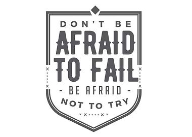 dont be afraid to fail