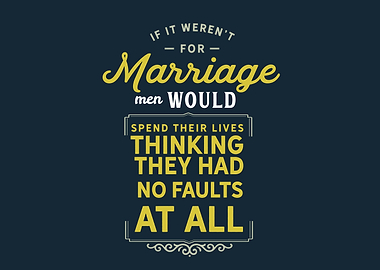 if it werent for marriage