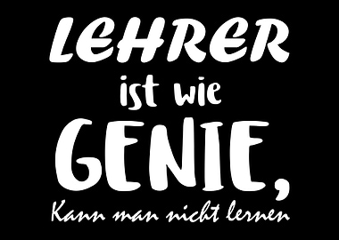 Lehrer Ist Wie Genie