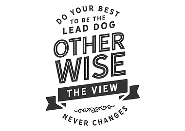 Do your best to be lead