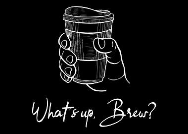 Whats up Brew Coffee