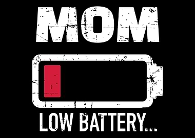 Mom low battery