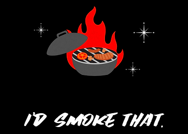 Id Smoke That BBQ