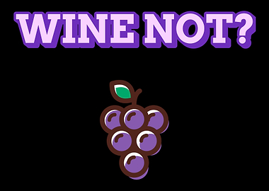 Wine Not Wein Lustig