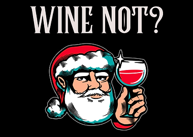 Wine Not Wein Lustig