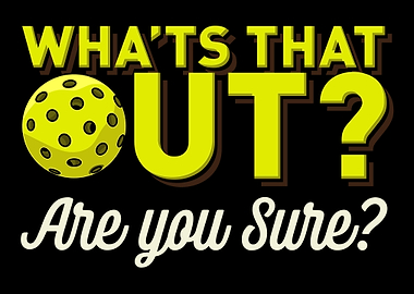 Was that Out Are You Sure