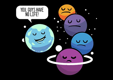 You Have No Life Spaceman