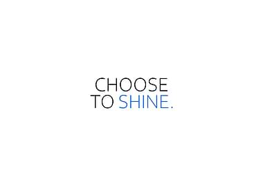 Choose To Shine