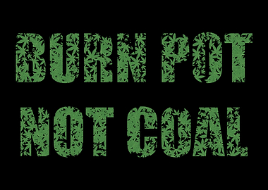 Burn Pot Not Coal