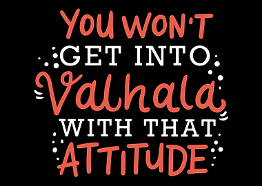 You Wont Get In To Valhal