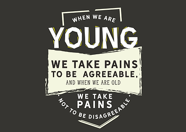When we are young