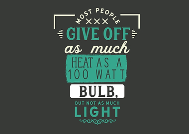 Most people give off