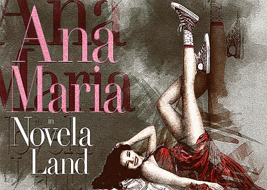 Ana maria in novela land