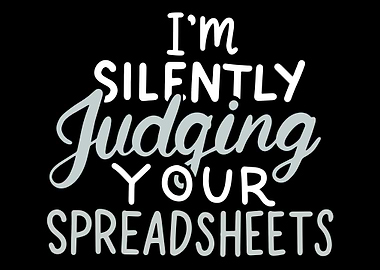 I Am Silently Judging Your