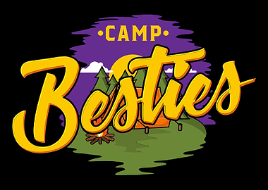 Camp Besties Camping