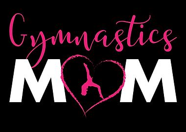 Gymnastics Mom Gymnastic