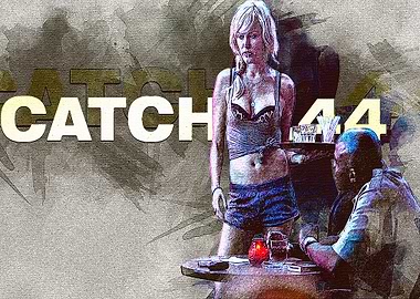 Catch 44