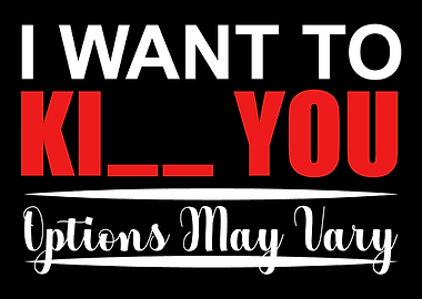 Kiss Or Kill Pun Fan Or Lo