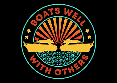 Boats Well With Others B