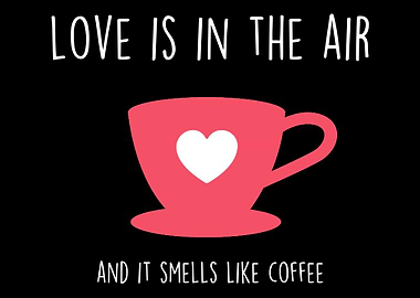 Love Is In The Air And It
