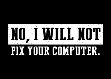 Not fix your computer
